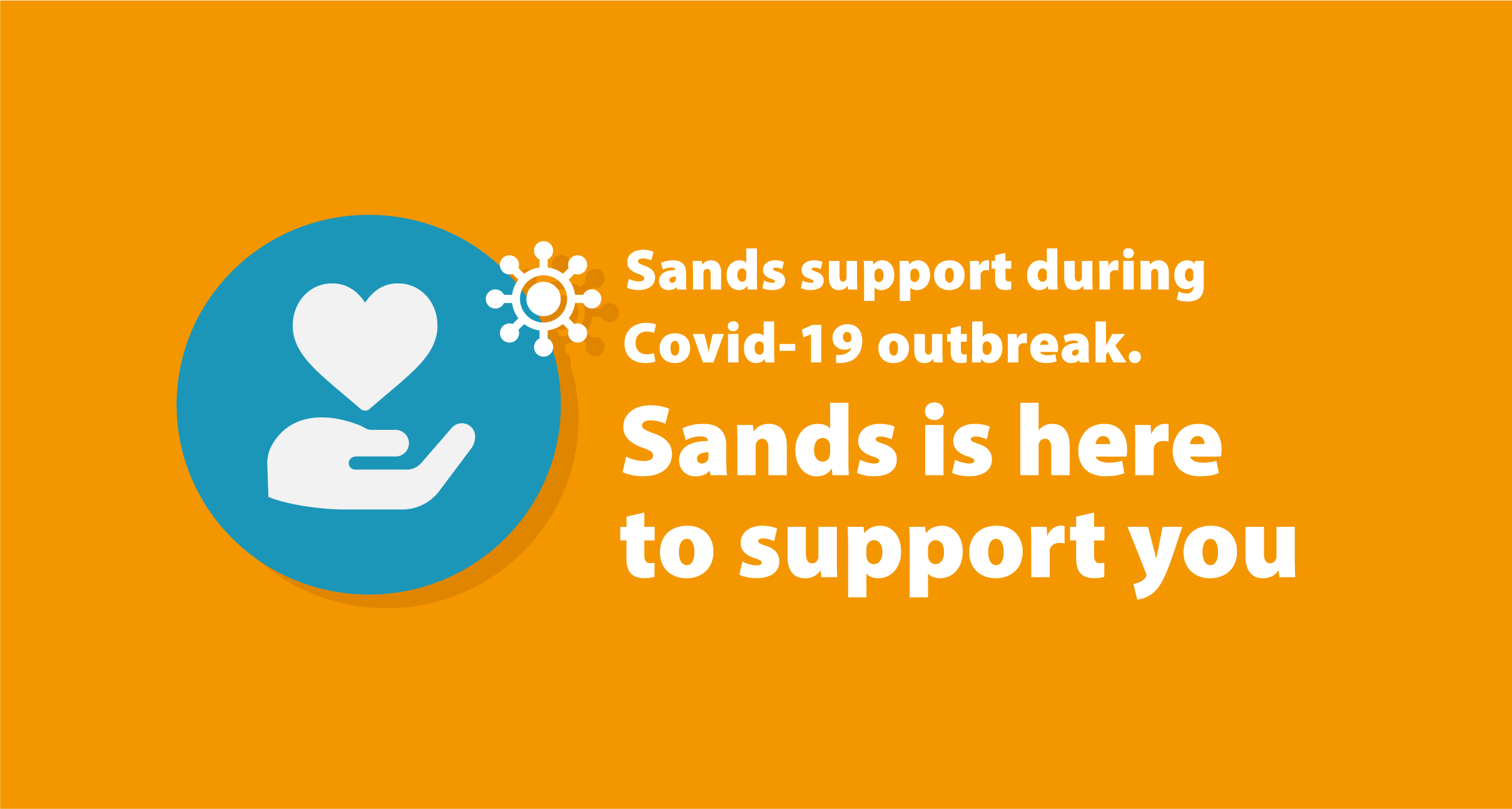 Everyone At Sands Is Here To Support You Sands Stillbirth And