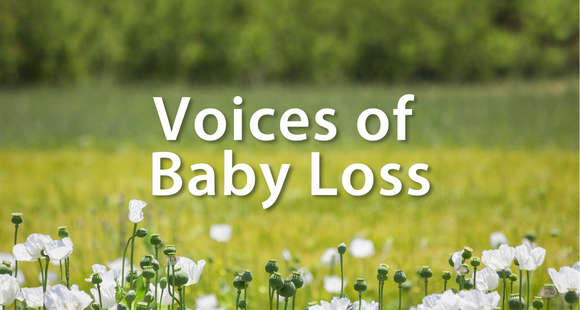 Photo of a field of white poppies and the words "Voices of Baby Loss"
