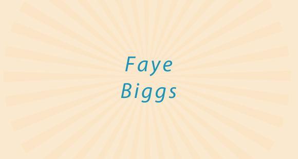 Text reads Faye Biggs