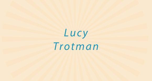 Text reads Lucy Trotman