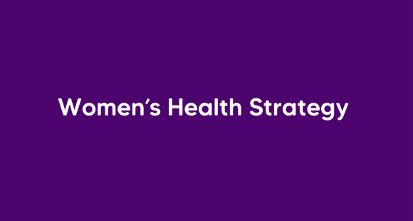 On a dark purple background, white text reads: Women's Health Strategy