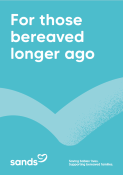 Sands booklet with support for those longer ago bereaved