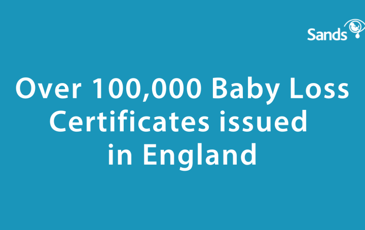 Over 100,000 Baby Loss Certificates issued  in England