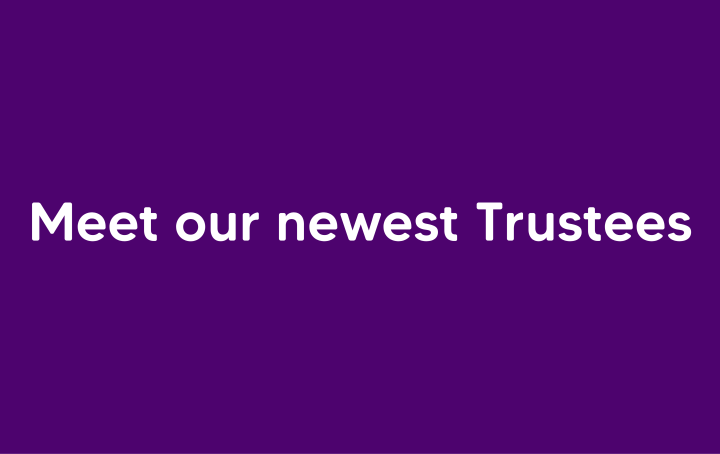 text reads Meet our newest Trustees